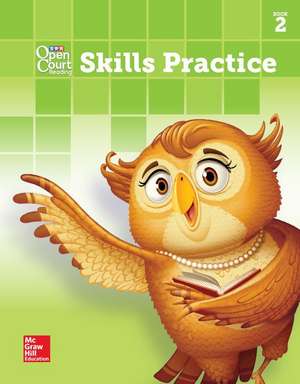 Open Court Reading Skills Practice Workbook, Book 2, Grade 2