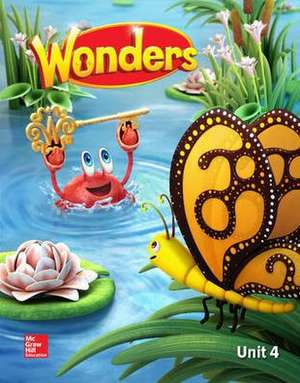 Wonders Reading/Writing Workshop, Volume 4, Grade K