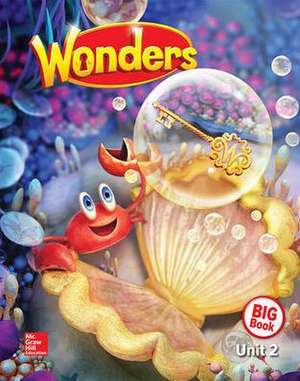 Wonders Reading/Writing Workshop Big Book, Grade K, Volume 2