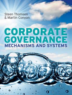 Corporate Governance: Mechanisms and Systems de Steen Thomsen