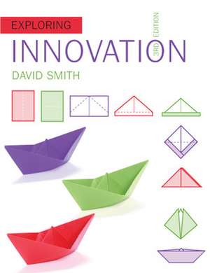 Exploring Innovation de David Smith