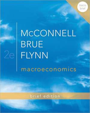 Macroeconomics: Brief Edition de Campbell McConnell