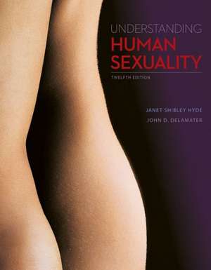 Understanding Human Sexuality de Janet Shibley Hyde