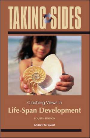 Taking Sides: Clashing Views in Life-Span Development de Andrew Guest