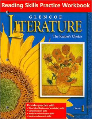 Glencoe Literature Course 1 Reading Skills Practice Workbook: The Reader's Choice de McGraw-Hill/Glencoe