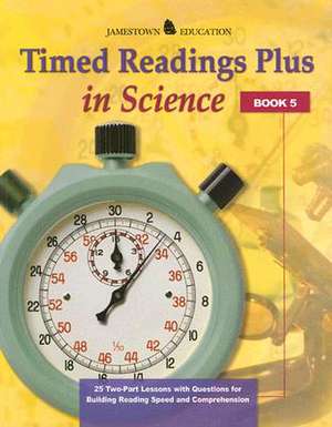 Timed Readings Plus in Science: 25 Two-Part Lessons with Questions for Building Reading Speed and Comprehension de McGraw-Hill