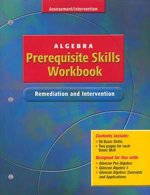 Algebra Prerequisite Skills Workbook: Remediation and Intervention de McGraw-Hill Education