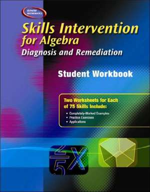 Skills Intervention for Algebra Student Workbook: Diagnosis and Remediation de McGraw-Hill