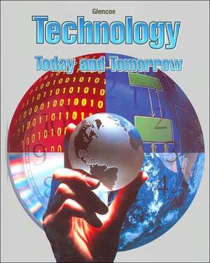 Technology: Today and Tomorrow de Sharon A. Brusic