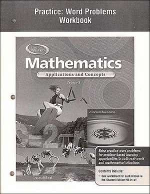 Mathematics Practice: Applications and Concepts, Course 3 de McGraw-Hill Education