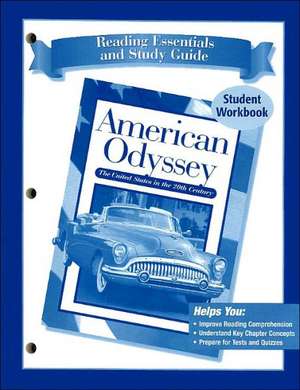 American Odyssey Reading Essentials and Study Guide Student Workbook: The United States in the 20th Century de McGraw-Hill Education