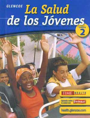 La Salud de los Jovenes: Curso 2 de McGraw-Hill Education