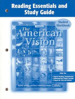 The American Vision Reading Essentials and Study Guide Student Workbook: Reconstruction to the Present de McGraw-Hill Education