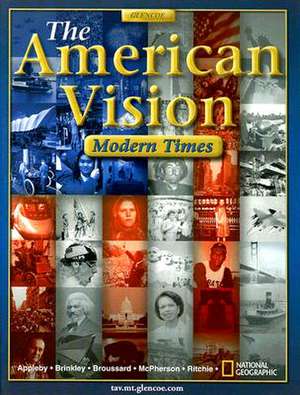 The American Vision: Modern Times de Joyce Appleby