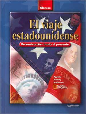 El Viaje Estadounidense: Reconstruccion Hasta el Presente de McGraw-Hill Education