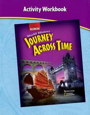 Journey Across Time Activity Workbook: World History de McGraw-Hill Education