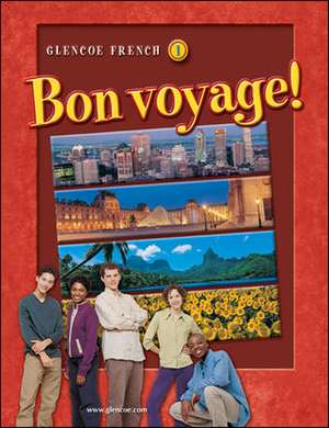 Glencoe French 1: Bon Voyage! de Conrad J. Schmitt