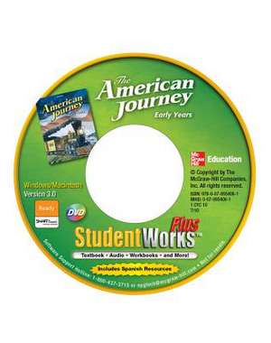 The American Journey, Early Years, Studentworks Plus CD-ROM de McGraw-Hill Education