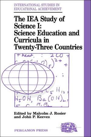 The Iea Study of Science I: Science Education and Curricula in Twenty-Three Countries de Malcolm J. Rosier