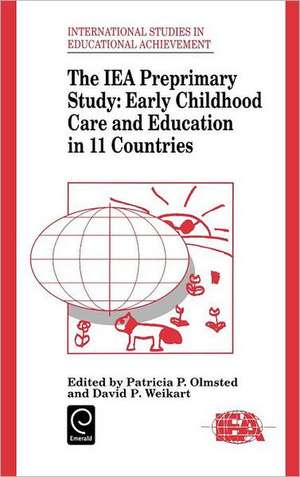 IEA Preprimary Study – Early Childhood Care and Education in 11 Countries de Patricia P. Olmsted