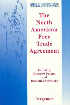 The North American Free Trade Agreement de Khosrow Fatemi