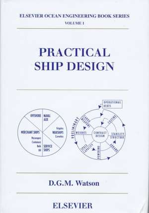 Practical Ship Design de D.G.M. Watson