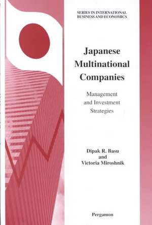 Japanese Multinational Companies – Management and Investment Strategies de D.r. Basu