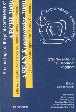 Proceedings of the 4th Asia Pacific Conference on Computer Human Interaction (APCHI 2000) and 6th S.E. Asian Ergonomics Society Conference (ASEAN Ergonomics 2000) de Kee Hean Lim