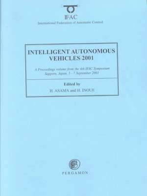 Intelligent Autonomous Vehicles 2001 de H. Asama