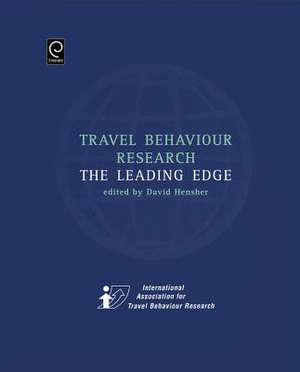 Travel Behaviour Research – The Leading Edge de David A. Hensher