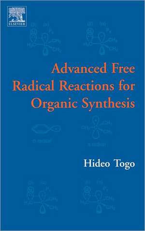 Advanced Free Radical Reactions for Organic Synthesis