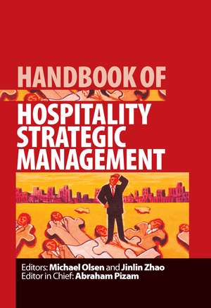 Handbook of Hospitality Strategic Management de Michael Olsen