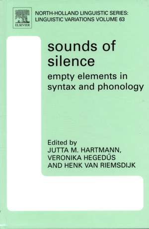 Sounds of Silence: Empty Elements in Syntax and Phonology de Jutta Hartmann