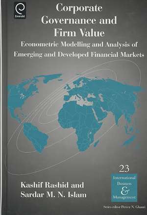 Corporate Governance and Firm Value – Econometric Modellling and Analysis of Emerging and Developed Financial Markets de Kashif Rashid