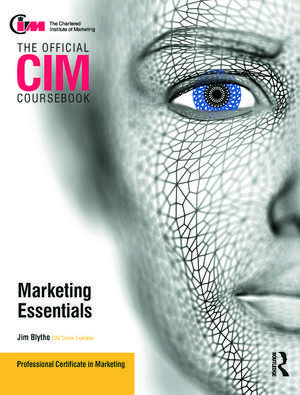 CIM Coursebook Marketing Essentials de Jim Blythe