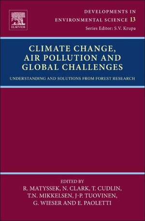 Climate Change, Air Pollution and Global Challenges: Understanding and Perspectives from Forest Research de Rainer Matyssek