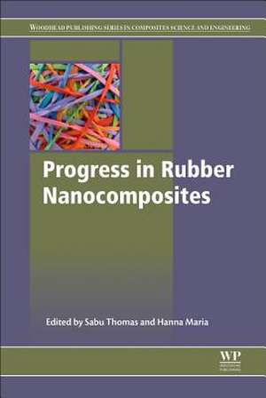 Progress in Rubber Nanocomposites de Sabu Thomas