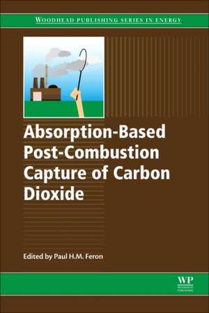 Absorption-Based Post-Combustion Capture of Carbon Dioxide de Paul Feron