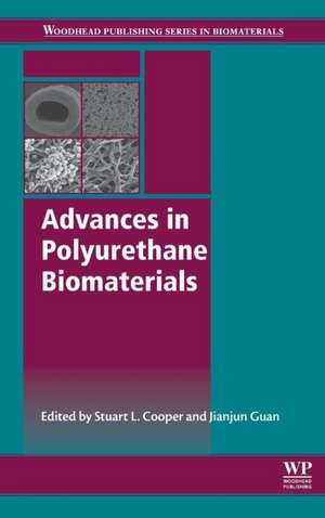 Advances in Polyurethane Biomaterials de Stuart L. Cooper