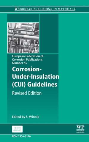 Corrosion Under Insulation (CUI) Guidelines: Revised