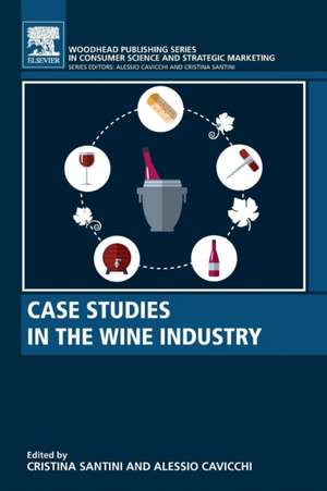 Case Studies in the Wine Industry de Cristina Santini