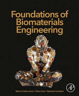 Foundations of Biomaterials Engineering de Maria Cristina Tanzi