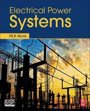 Electrical Power Systems de P. S. R. Murty