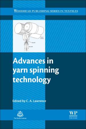 Advances in Yarn Spinning Technology de C A Lawrence