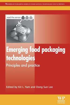 Emerging Food Packaging Technologies: Principles and Practice de Kit L Yam