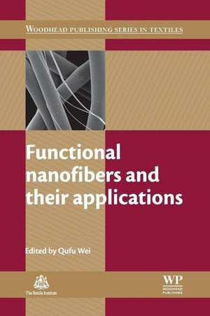 Functional Nanofibers and their Applications de Q. Wei