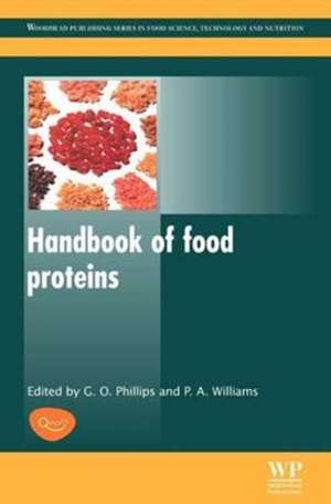 Handbook of Food Proteins de Glyn O. Phillips