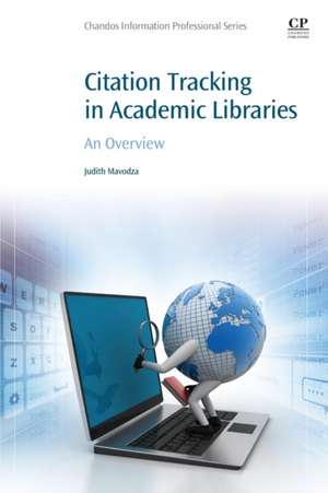 Citation Tracking in Academic Libraries: An Overview de Judith Mavodza