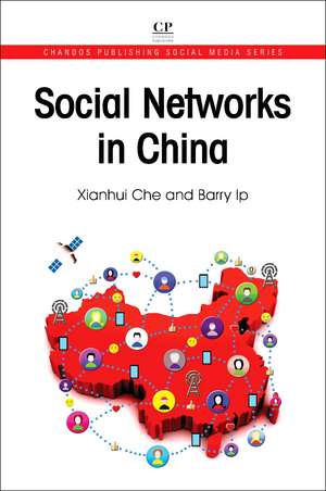 Social Networks in China de Xianhui Che