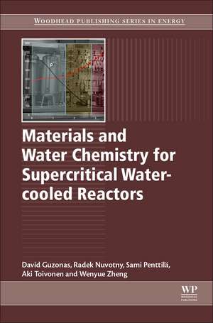 Materials and Water Chemistry for Supercritical Water-cooled Reactors de David Guzonas